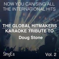 The Global HitMakers: Doug Stone Vol. 2