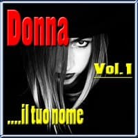 Donna ....Il tuo nome, vol. 1