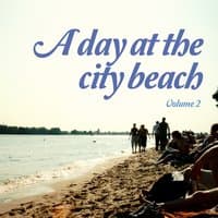 A Day at the City Beach, Vol. 2