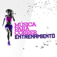 Música para Correr Entrenamiento