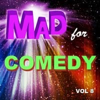 Mad for Comedy, Vol. 8