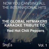 The Global HItMakers: Red Hot Chili Peppers Vol. 1