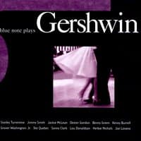 Blue Note Plays Gershwin