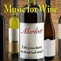 Music for Wine: Merlot