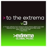 To the Extrema, Vol. 3