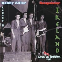 The Danny Adler Legacy Series Vol 8 - Roogalator Live in Dublin 1977