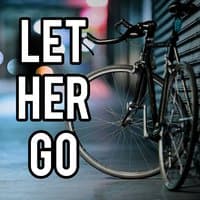 Let Her Go