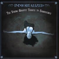 Immortalized: The String Quartet Tribute to Evanescence Vol. 2