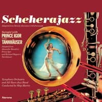 Skip Martin Presents "Scheherajazz"/ "Swingin' with Prince Igor & Tannhäuser"