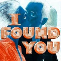 I Found You