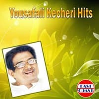 Yousafali Kecheri Hits