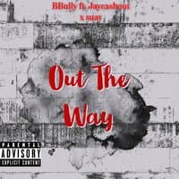 Out The Way