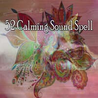 52 Calming Sound Spell