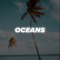 Oceans