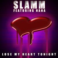 Lose My Heart Tonight feat. Nana