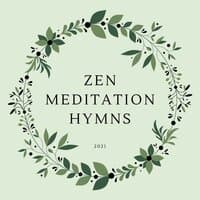 Zen Meditation Hymns 2021: Relaxing Buddhist Music, Sleep Music, Tibetan Bowls, Nature Sounds