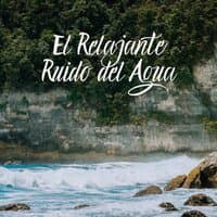 El relajante ruido del agua