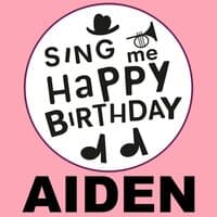 Happy Birthday Aiden, Vol. 1