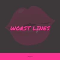 Worst Lines