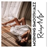 Morning Smooth Jazz Relax Mix