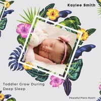 Toddler Grow During Deep Sleep (Peaceful Piano Room)