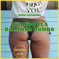 Quando Ela Balança Bunda