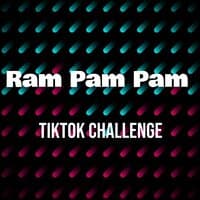 Ram Pam Pam TikTok Tendency