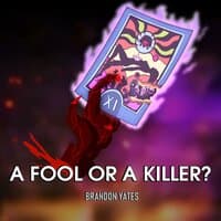 A Fool Or A Killer?