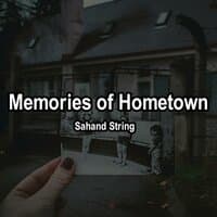 Memories of Hometown