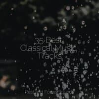 35 Best Classical Music Tracks