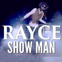 Show Man_Rayce