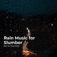 Rain Music for Slumber