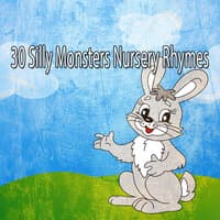 30 Silly Monsters Nursery Rhymes