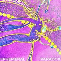 EPHEMERAL PARADOX