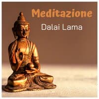 Meditazione Dalai Lama - Musica rilassante per l'arte della felicità