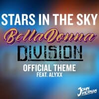 Stars In The Sky (The BellaDonna Division's Theme)