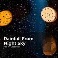 Rainfall From Night Sky