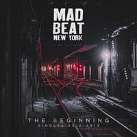 Mad Beat - the Beginning