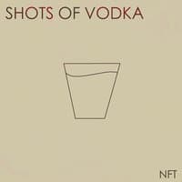 Shots of Vodka