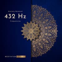 Anxiety Removal 432 Hz Frequencies