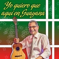 Yo quiero que aquí en Guayana