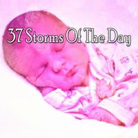 37 Storms of the Day