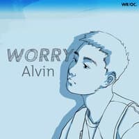 WORRY