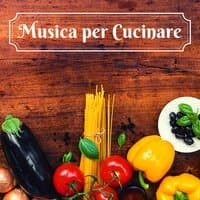 Musica per cucinare - musica ambient rilassante