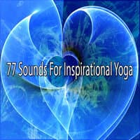 77 Sounds for Inspirational Yoga