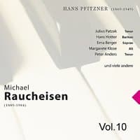 Michael Raucheisen Vol. 10