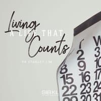 Living a Life That Counts