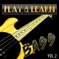 Play & Learn Bass, Vol. 2