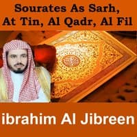 Sourates As Sarh, At Tin, Al Qadr, Al Fil