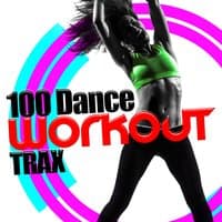 100 Dance Workout Trax